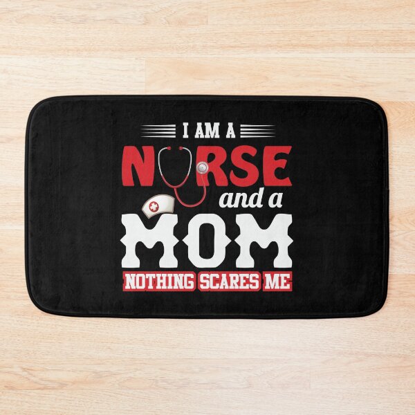 Item preview, I am a nurse and a mom, nothing scares me designed and sold by SergeantSwagger.