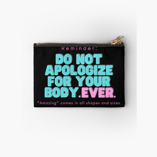 Item preview, Reminder: Do not apologize for your body. Ever. - bubblegum designed and sold by jshujules.