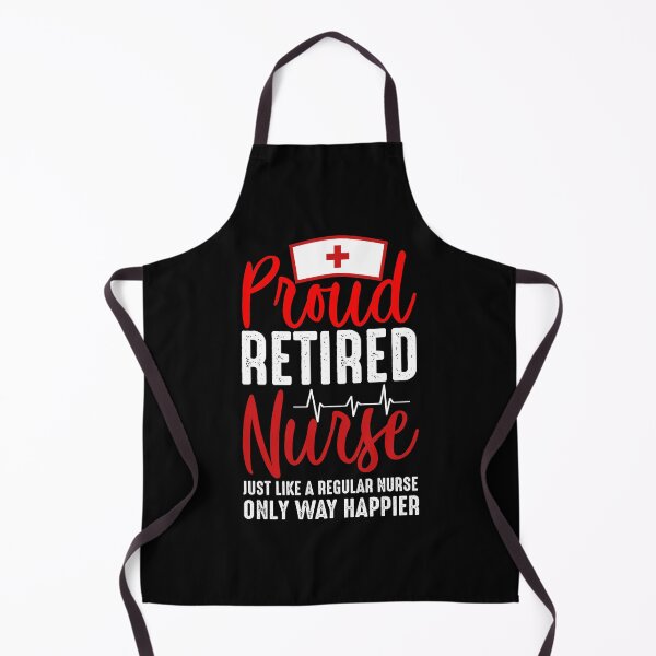 Item preview, Proud retired Nurse designed and sold by SergeantSwagger.