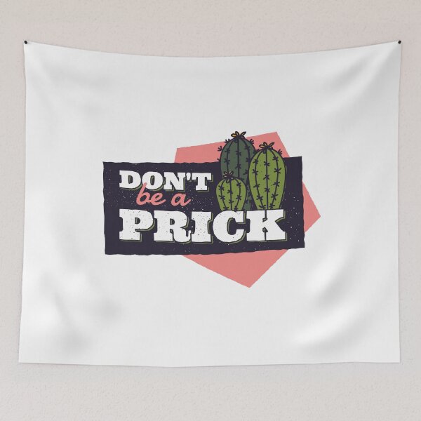Item preview, Don't be a PRICK designed and sold by Original Cheddar.