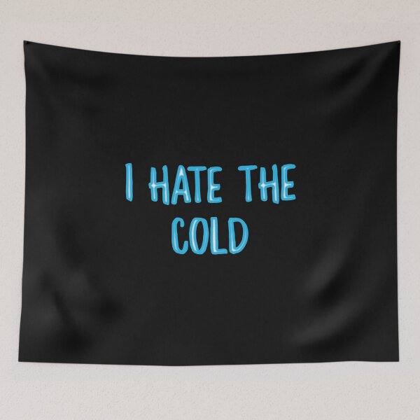 Item preview,  I Hate The Cold Winter designed and sold by gjen53.