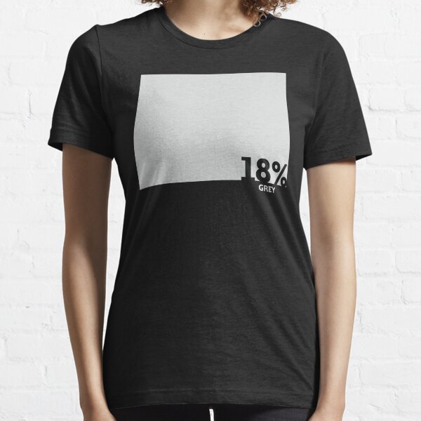 18% Grey Test Tee Essential T-Shirt