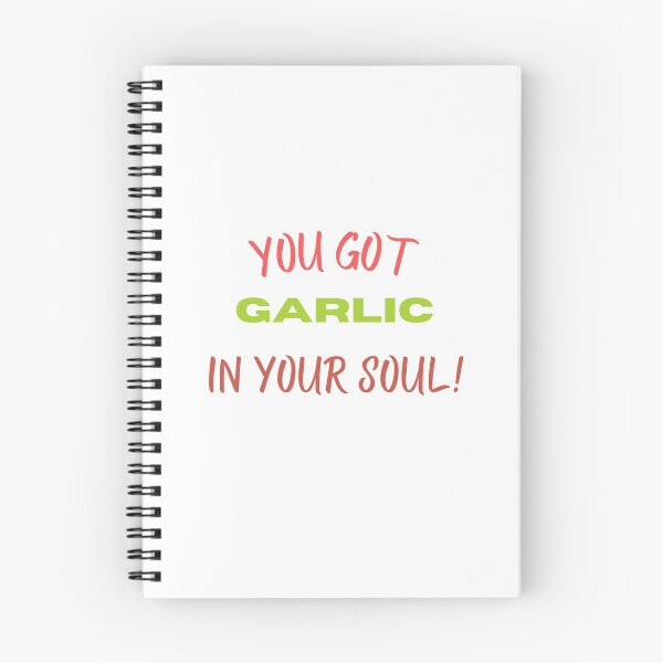 Item preview, you got garlic in your soul! designed and sold by SpicyCherrys.