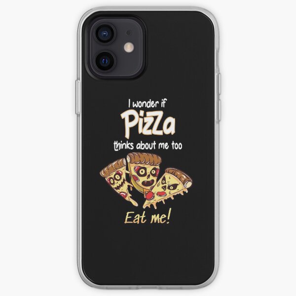 I Wonder If Pizza Thinks About Me Too iPhone Soft Case
