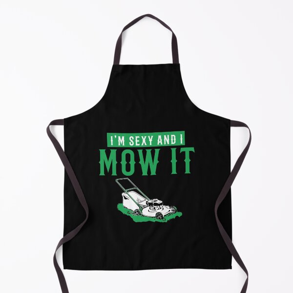 Item preview, Sexy I Mow It designed and sold by TeesYouWant.