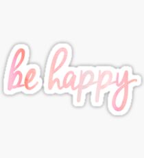 Be Happy Sticker