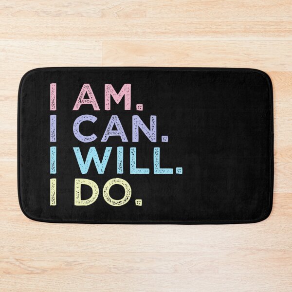 Item preview, I AM. I CAN. I WILL. I DO. - Motivational designed and sold by undercoverlover.