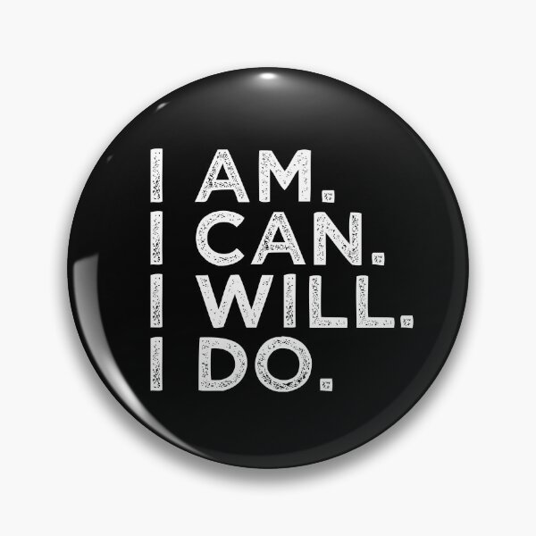 Item preview, I AM. I CAN. I WILL. I DO. - Motivational designed and sold by undercoverlover.