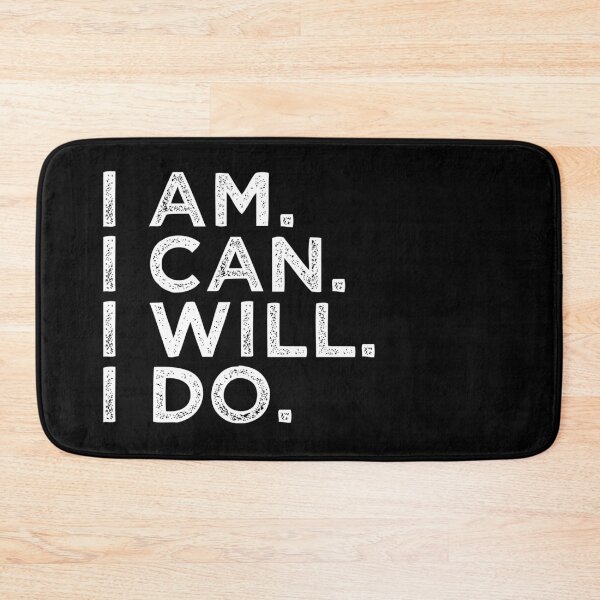 Item preview, I AM. I CAN. I WILL. I DO. - Motivational designed and sold by undercoverlover.
