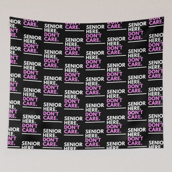 Item preview, Senior here Don't care designed and sold by Aura __Print.