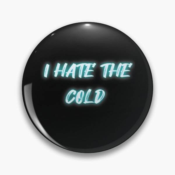 Item preview,  I Hate The Cold and Winter designed and sold by gjen53.