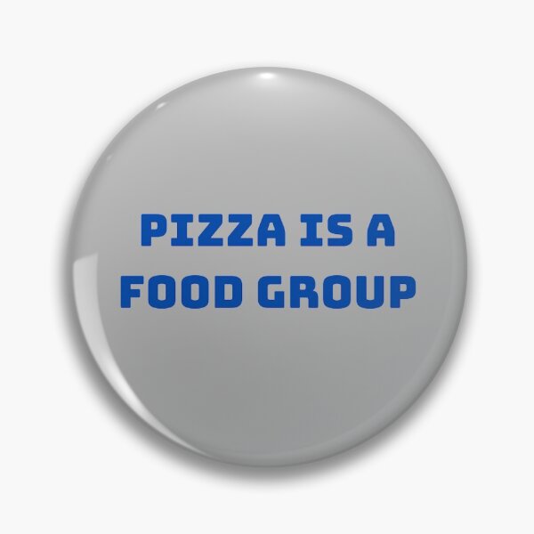 Item preview, Pizza is a food group! designed and sold by mafraha1.