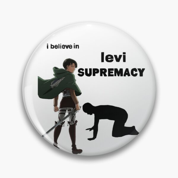 Levi supremacy meme sticker levi ackerman attack on titan Pin