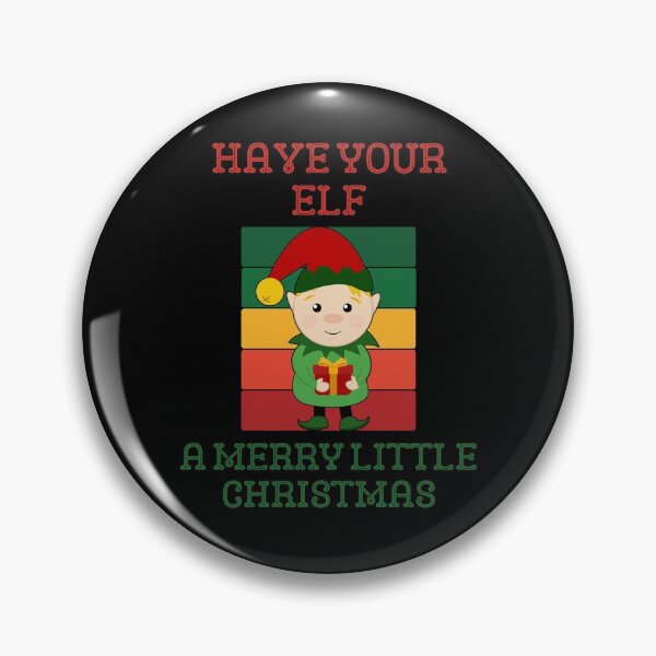 Item preview, Have Your Elf A Merry Little Christmas designed and sold by blueskygiftco.
