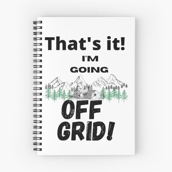 Item preview, Thats it! I'm going off grid designed and sold by BirdieMama.