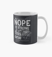The NOPE is Strong with This One Mug