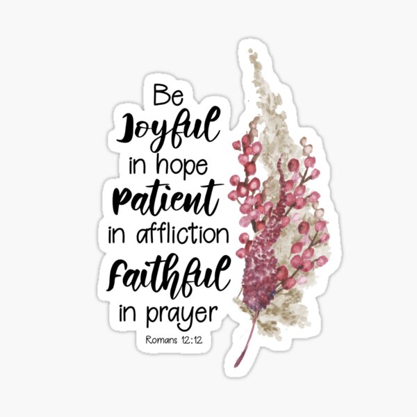 Artikel-Vorschau von Be Joyful in Hope | Romans 12:12 | Bible Verse Art, designt und verkauft von PraiseQuotes.