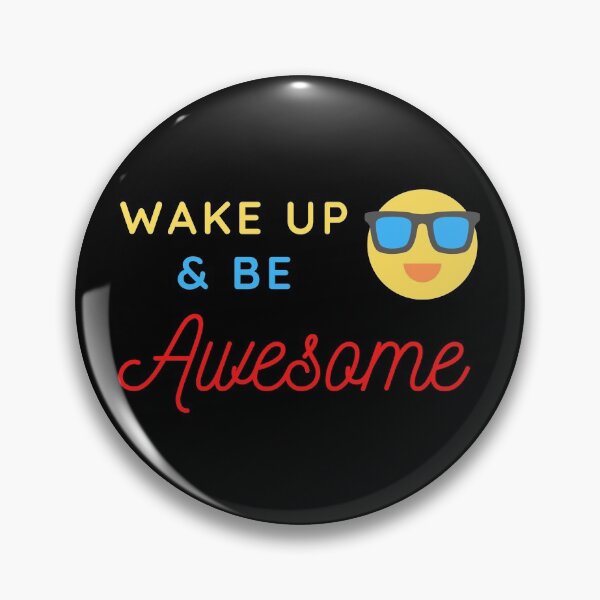 Item preview, Wake Up and Be Awesome designed and sold by Dreaming-Cocoon.