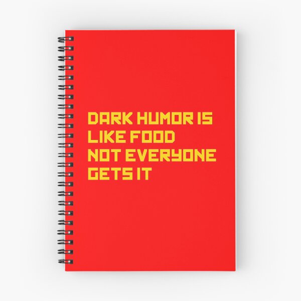Item preview, Dark humor is like food not everyone gets it designed and sold by GraphicTeesSuck.