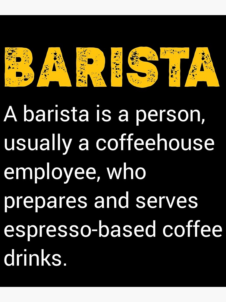 "Barrister gift Barista Milkman serves coffee worker Barista