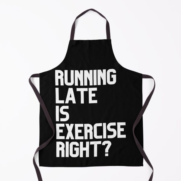 Item preview, Running Late is Exercise Right? designed and sold by Spicy Chilli.