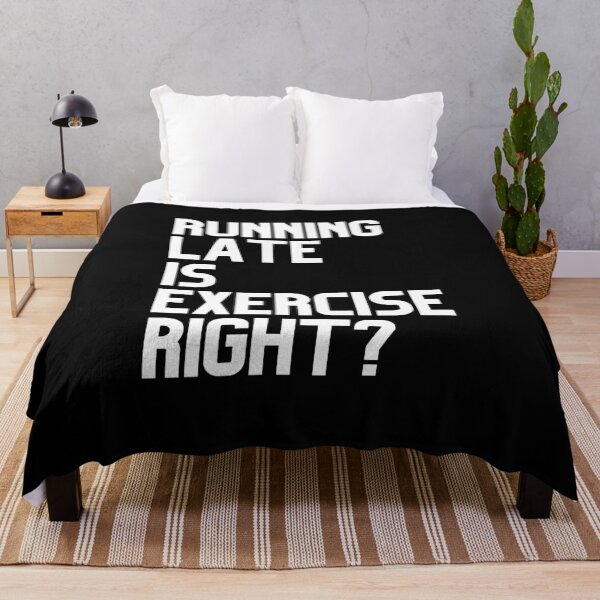 Item preview, Running Late is Exercise Right? designed and sold by Spicy Chilli.