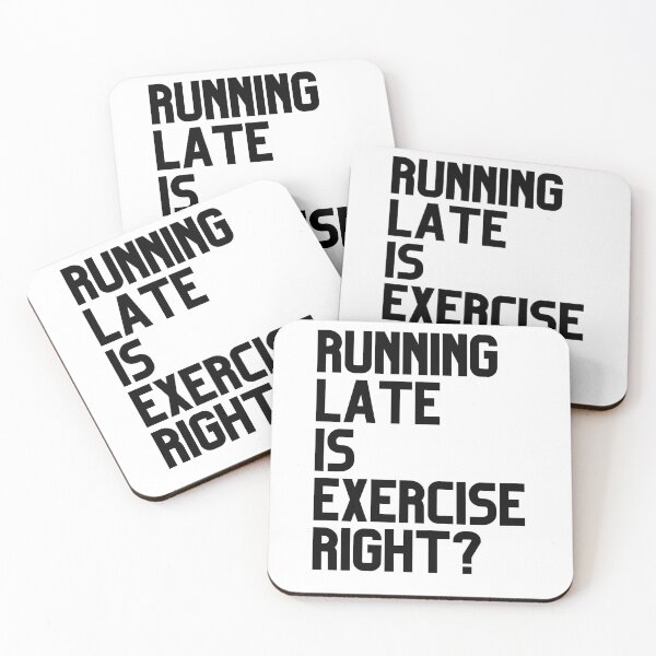 Item preview, Running Late is Exercise Right? designed and sold by Spicy Chilli.