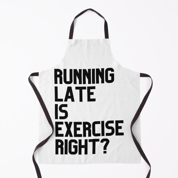 Item preview, Running Late is Exercise Right? designed and sold by Spicy Chilli.