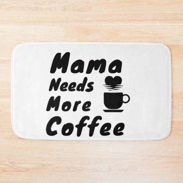 Item preview, Mama Needs More Coffee designed and sold by Aesthynova.