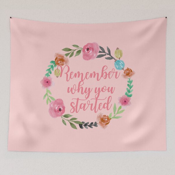 Item preview, Remember why you started - Watercolor Floral designed and sold by KarolinaPaz.