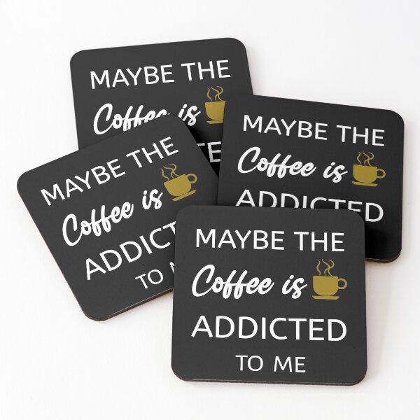 Item preview, Maybe The Coffee Is Addicted To Me designed and sold by Essakhi12.