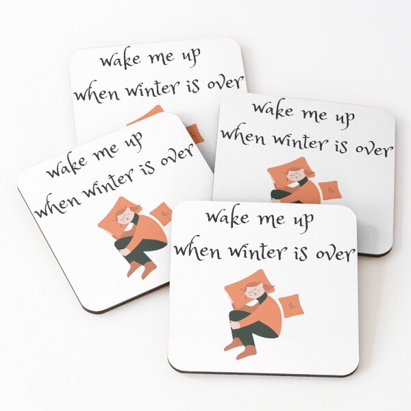 Item preview, Wake Me Up When Winter Is Over  designed and sold by travelnerd.