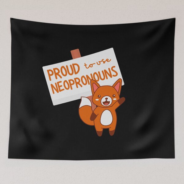 Item preview, "Proud to use neopronouns" fox designed and sold by campfiredesigns.