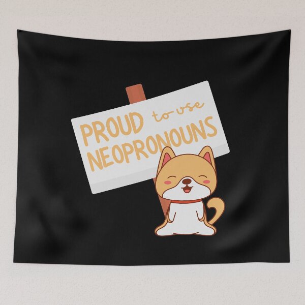 Item preview, "Proud to use neopronouns" corgi designed and sold by campfiredesigns.