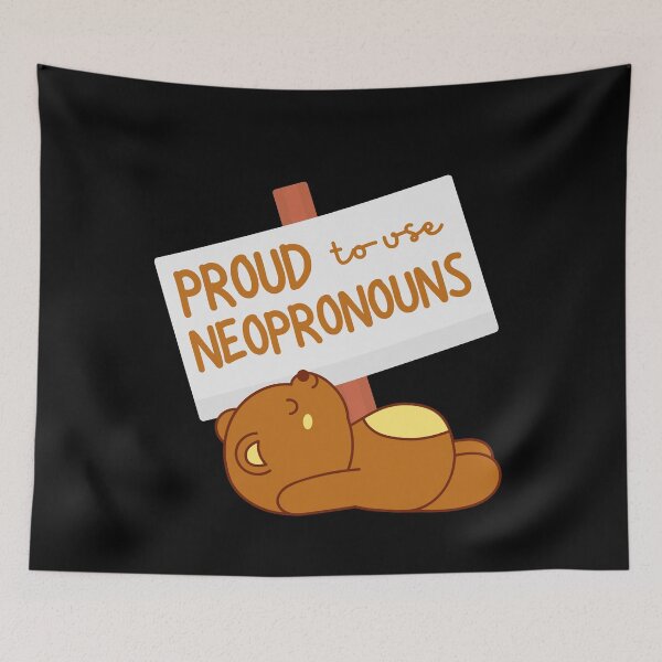 Item preview, "Proud to use neopronouns" brown bear designed and sold by campfiredesigns.