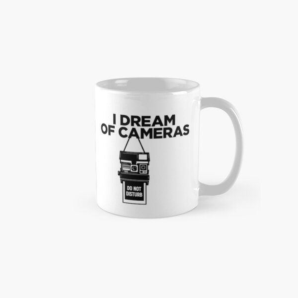 I Dream of Cameras Classic Mug