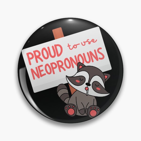 Artikelvorschau, "Stolz auf die Verwendung von Neopronomen &" Waschbär entworfen und verkauft von campfiredesigns.