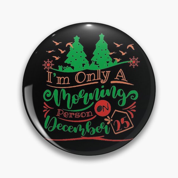 Item preview, I’m Only A Morning Person On December 25 designed and sold by buzz1days.