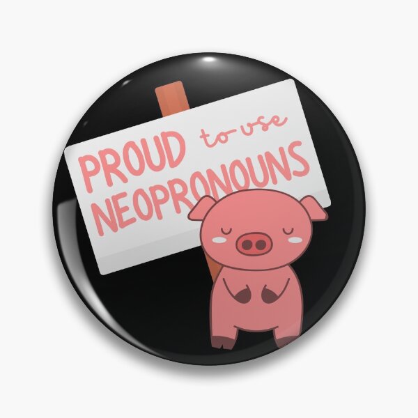 Artikelvorschau, "Stolz auf die Verwendung von Neopronomen" Schwein entworfen und verkauft von campfiredesigns.