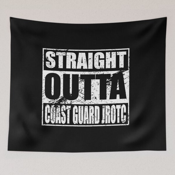 Item preview, Straight Outta Coast Guard JROTC United States Junior ROTC designed and sold by JROTCshop.