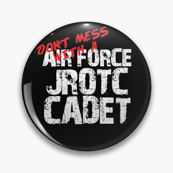 Item preview, Don't Mess with a Air Force JROTC Cadet Awesome Distressed Style for Navy Junior ROTC Members and Family designed and sold by JROTCshop.