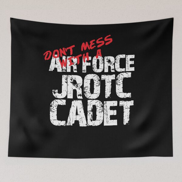 Item preview, Don't Mess with a Air Force JROTC Cadet Awesome Distressed Style for Navy Junior ROTC Members and Family designed and sold by JROTCshop.
