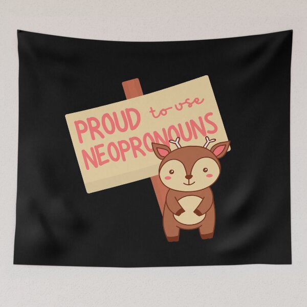 Item preview, "Proud to use neopronouns" deer designed and sold by campfiredesigns.