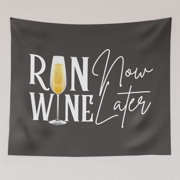 Item preview, Run Now, Wine Later designed and sold by rodelyn.