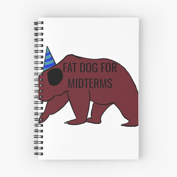 Item preview, Fat Dog for midterms designed and sold by TheTwinBorn.