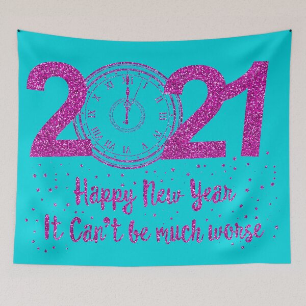 Item preview, 2021 Happy New Year it Can't Be Much Worse designed and sold by Bienle12.