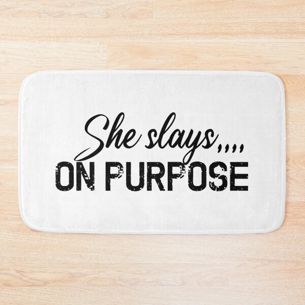 Item preview, She Slays On Purpose, Motivational Quotes designed and sold by OnPurposeMarket.