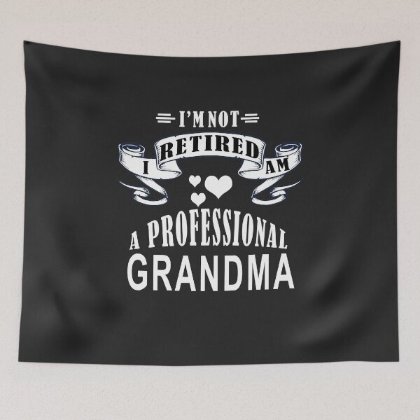 Item preview, Retired A professional Grandma  designed and sold by teledesign.