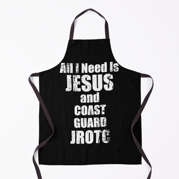 Item preview, All I Need is Jesus and Coast Guard JROTC for CG Christians designed and sold by JROTCshop.
