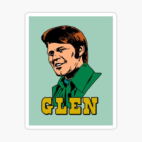“Glen Campbell Tribute” Sticker for Sale by Pop-Pop-P-Pow | Redbubble
